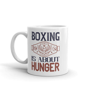 Boxing is about hunger