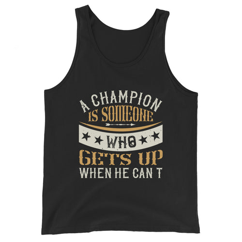 A champion is someone who gets up when he can't