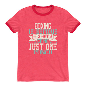 Boxing is serious. It's not a game. Just one punch