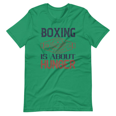 Boxing is about hunger