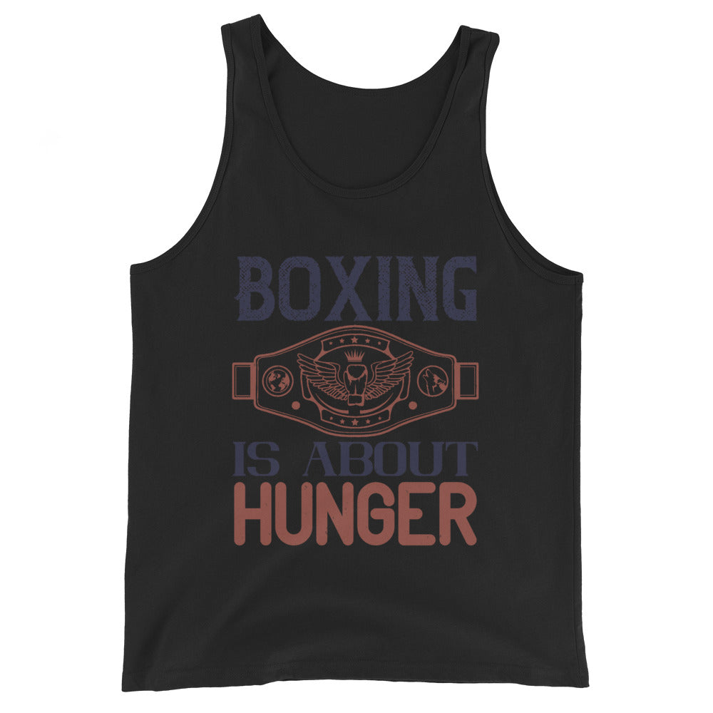 Boxing is about hunger